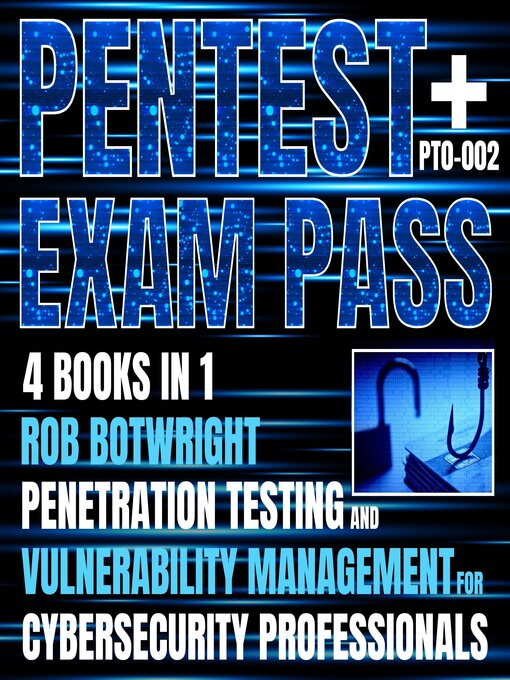 Title details for Pentest+ Exam Pass by Rob Botwright - Available